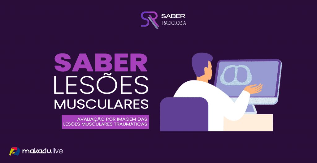 Curso de Lesões Musculares Traumáticas Saber Radiologia