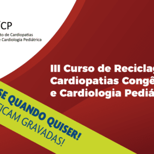 Curso De Reciclagem Em Cardiopatias Congênitas E Cardiologia Pediátrica