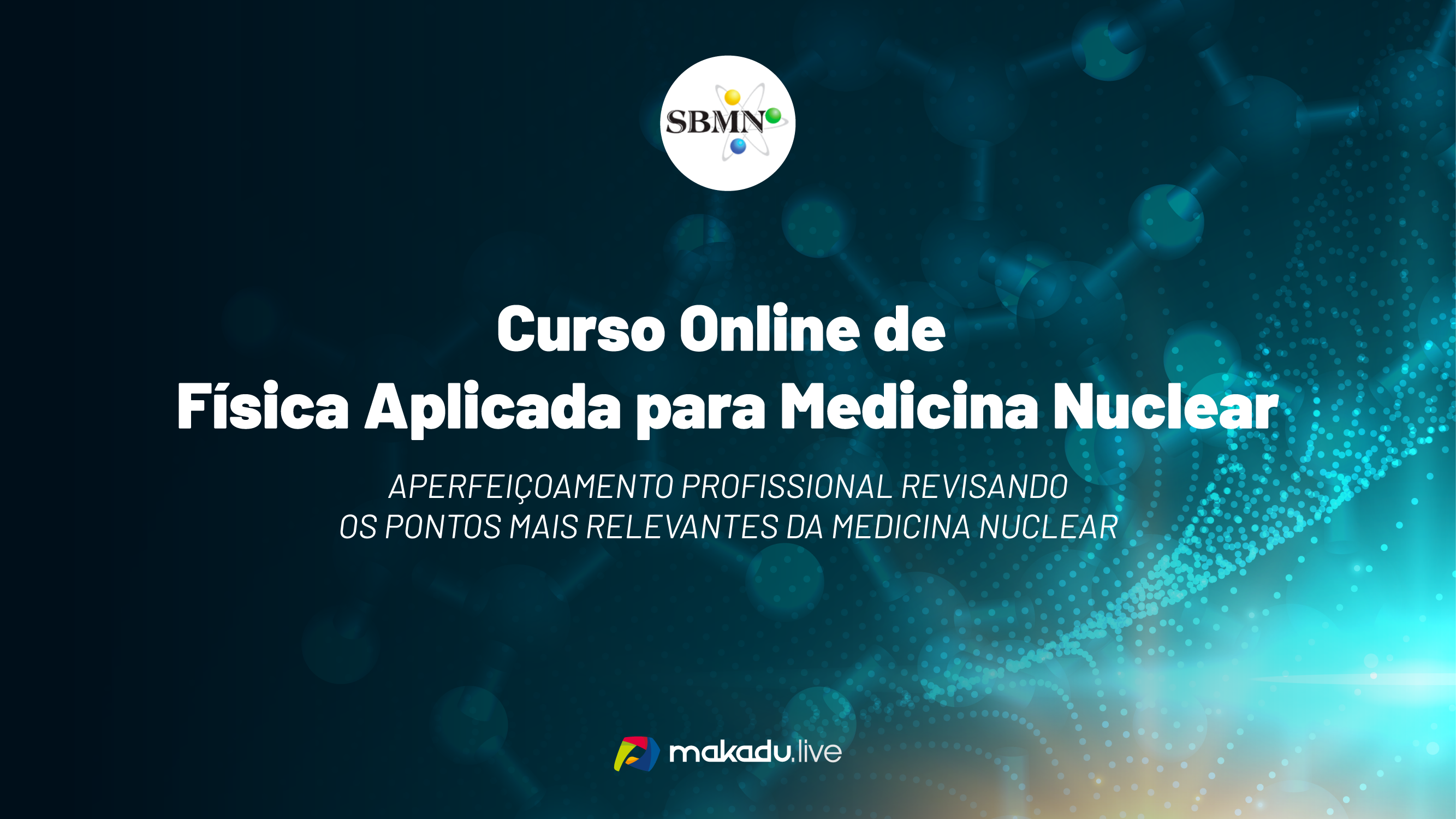 Curso Online de Física Aplicada para Medicina Nuclear