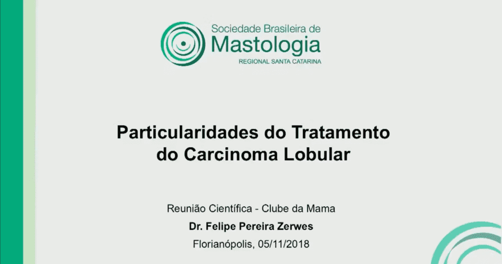 Particularidades Do Tratamento Do Carcinoma Lobular