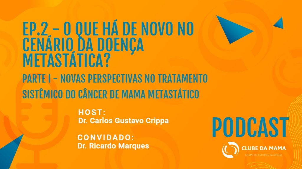 [Sbm Sc] Parte I - Novas Perspectivas No Tratamento Sistêmico Do Câncer De Mama Metastático