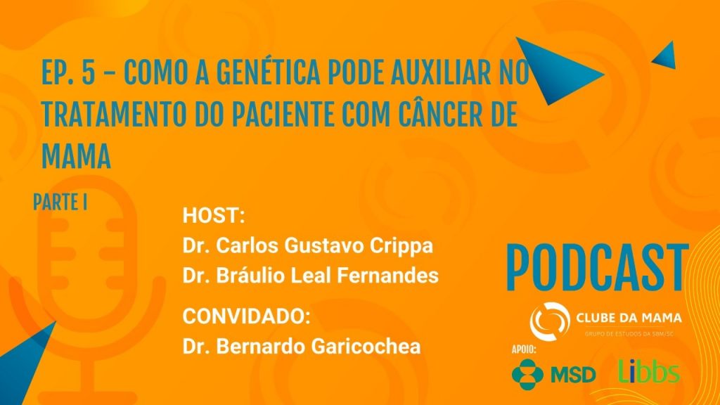 [Sbm Sc] Parte I - Como A Genética Pode Auxiliar No Tratamento Do Paciente Com Câncer De Mama