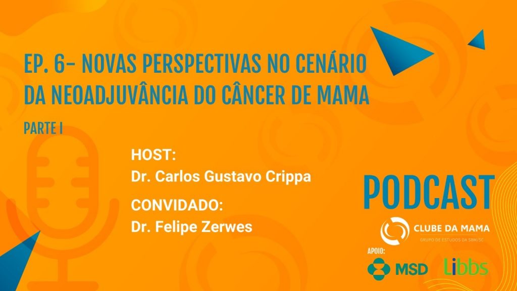 [Sbm Sc] Parte I - Novas Perspectivas No Cenário Da Neoadjuvância Do Câncer De Mama