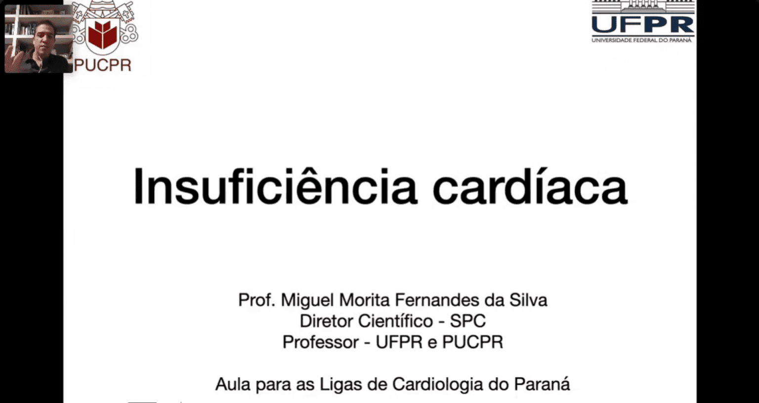 [Sbc Pr] Corte - Insuficiência Cardíaca: Etiologia, Fisiopatologia, Quadro Clínico, Diagnóstico, Tratamento - 25/08/2020