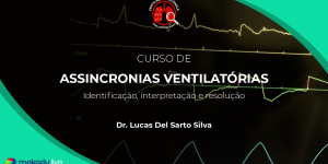 Assets Curso Lucas_ Assincronias Ventilatórias_Prancheta 1