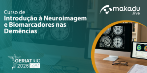 Assets Sbgg Rj Geriatrio 2026 Introducao A Neuroimagem E Biomarcadores Nas Demencias Banner 1 Rpg3Bymibdnhn6Ql01Y6Cej64Jelj2Euornmmfz4Kc